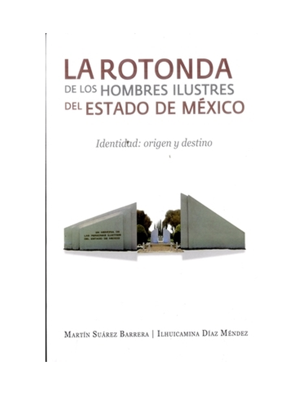LA ROTONDA DE LOS HOMBRES ILUSTRES DEL E-0