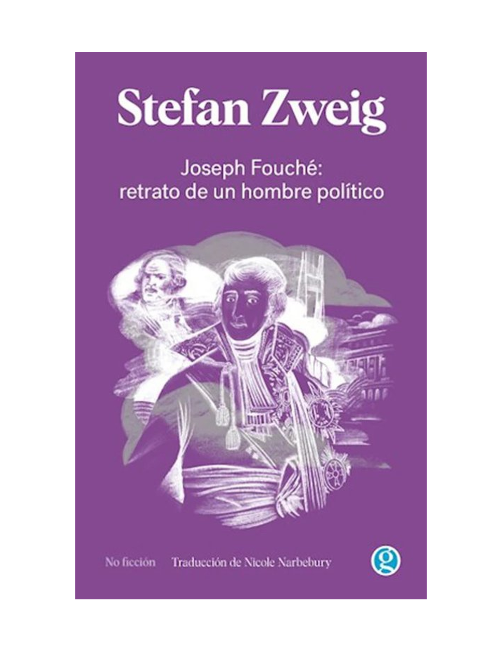 Joseph Fouche: Retrato de un Hombre Poli-0