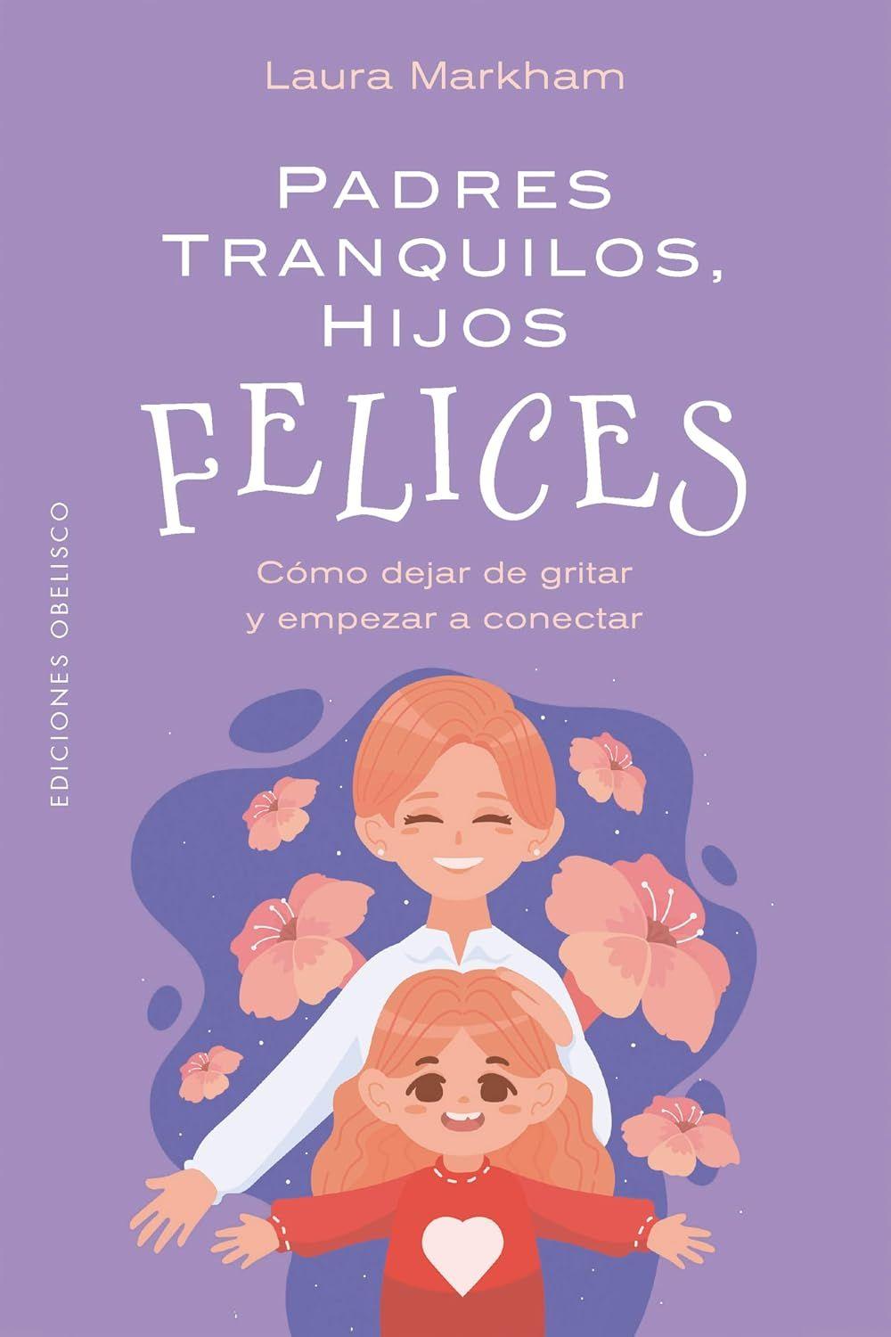 Padres Tranquilos, Hijos Felices-0