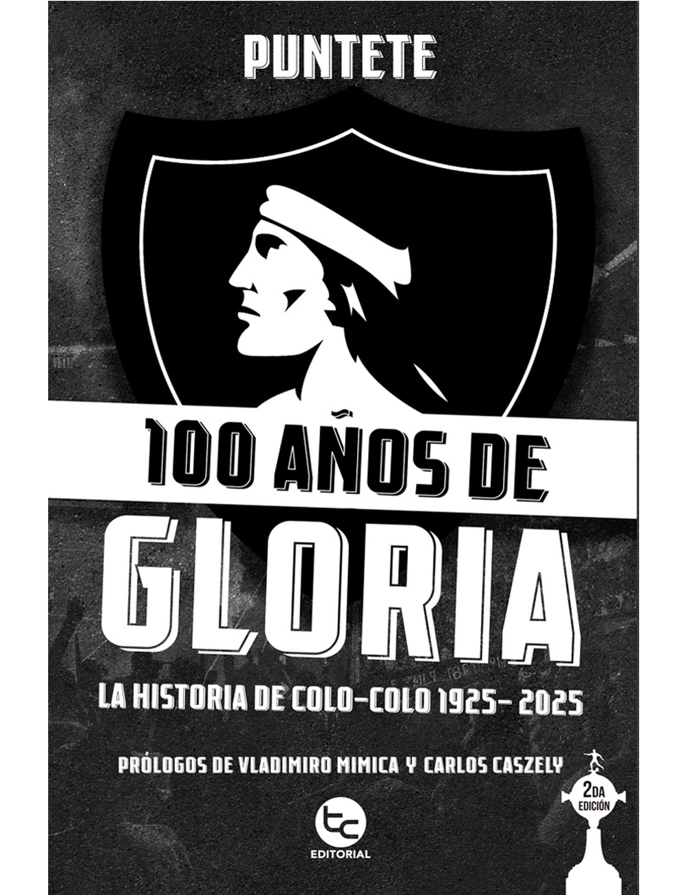 100 AÑOS DE GLORIA: LA HISTORIA DE COLO--0