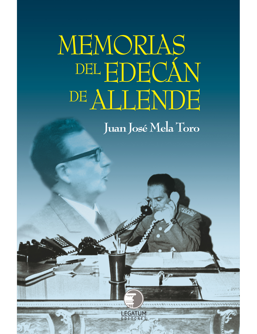 Memorias del Edecan de Allende-0