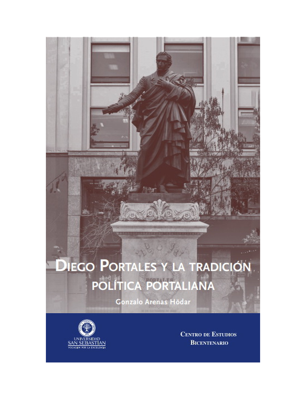 DIEGO PORTALES Y LA TRADICION POLITICA P-0