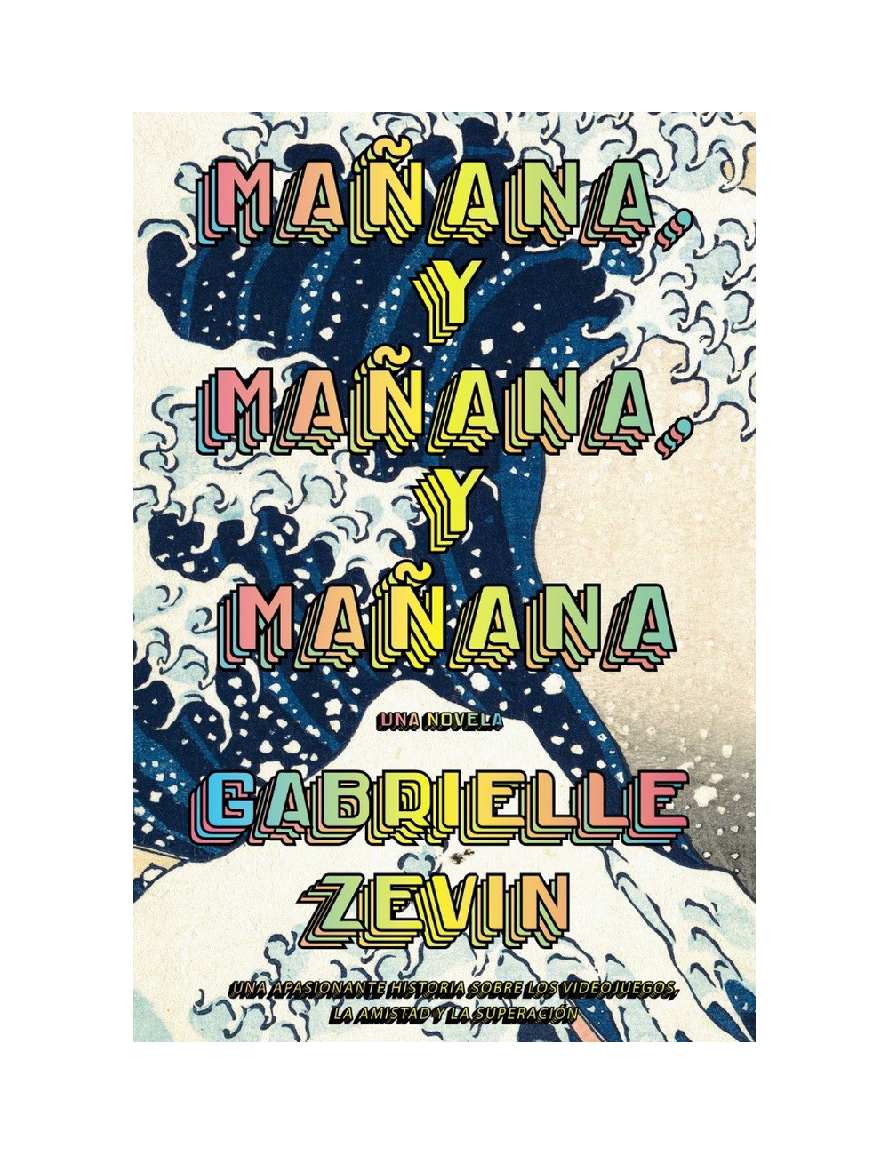 MAÑANA, Y MAÑANA, Y MAÑANA  UNA NOVELA D-0