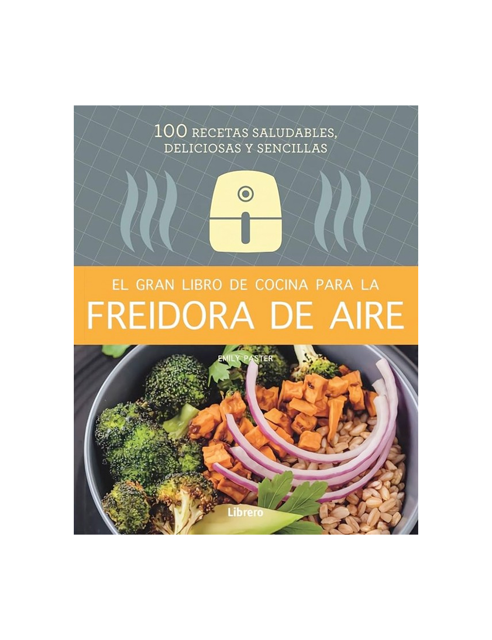 FREIDORA DE AIRE - GRAN LIBRO DE COCINA-0