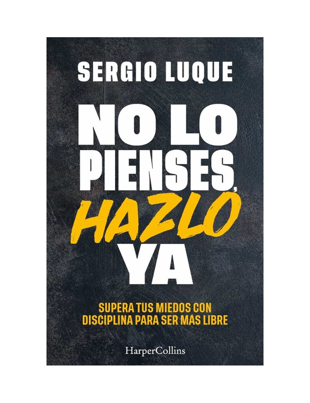 NO LO PIENSES, HAZLO YA-0