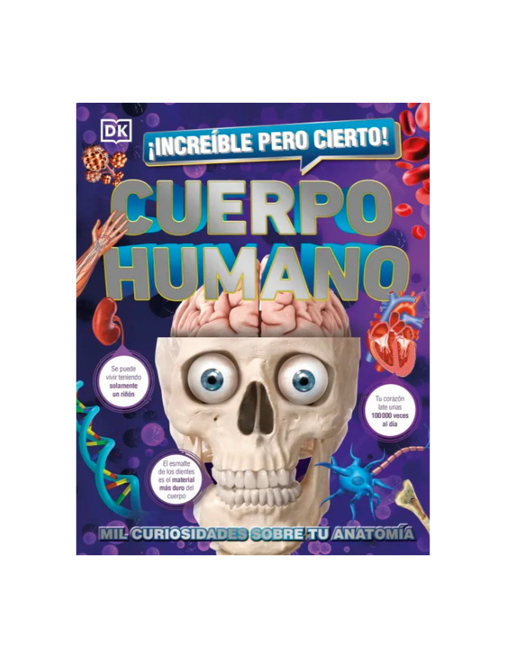 Increíble Pero Cierto Cuerpo Humano-0