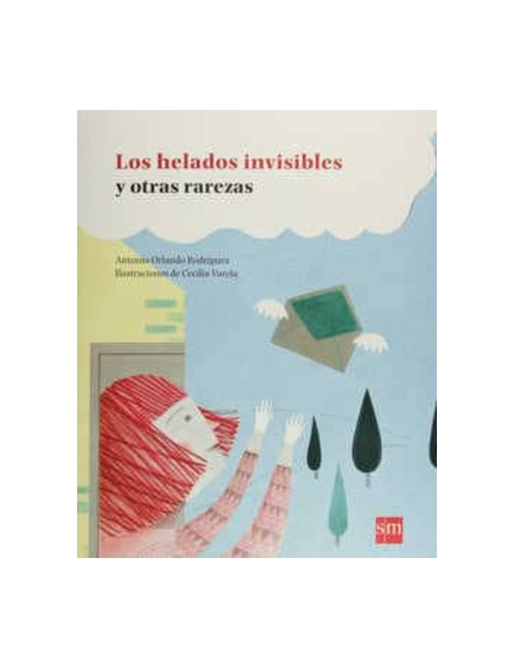 LOS HELADOS INVISIBLES Y OTRAS RAREZAS-0