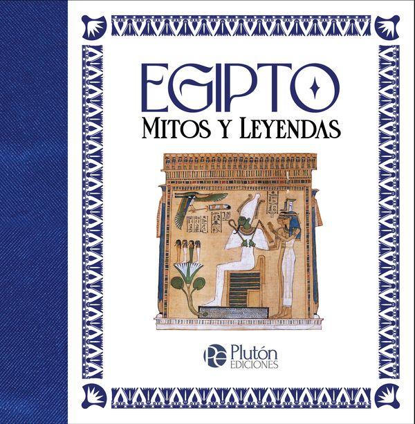 Egipto. Mitos Y Leyendas (Mythos Ilustrados)-0