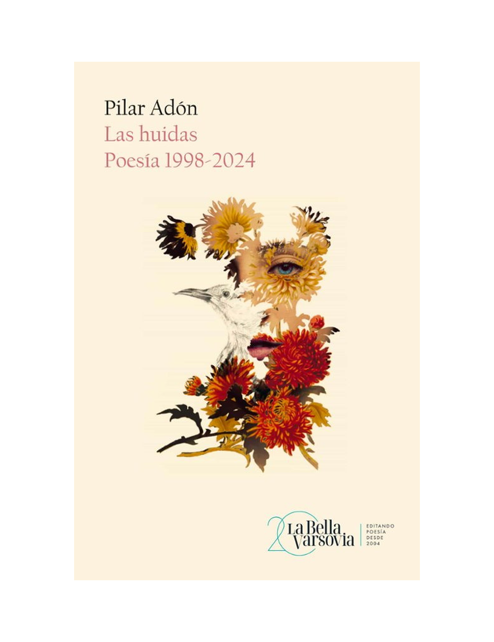 Las Huidas. Poesía 1992-2024-0