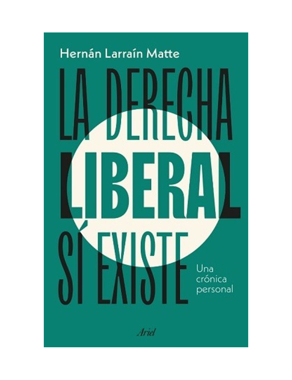 La Derecha Liberal Si Existe-0