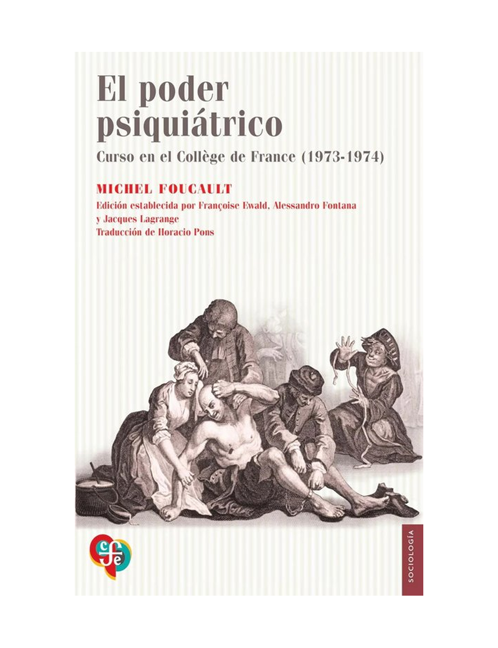 El Poder Psiquiátrico: Curso en el Colle-0