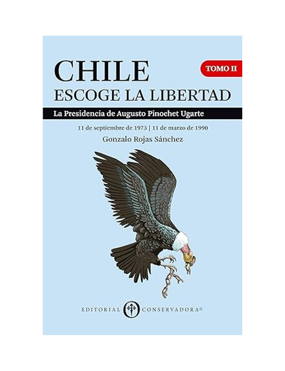 CHILE ESCOGE LA LIBERTAD TOMO II-0