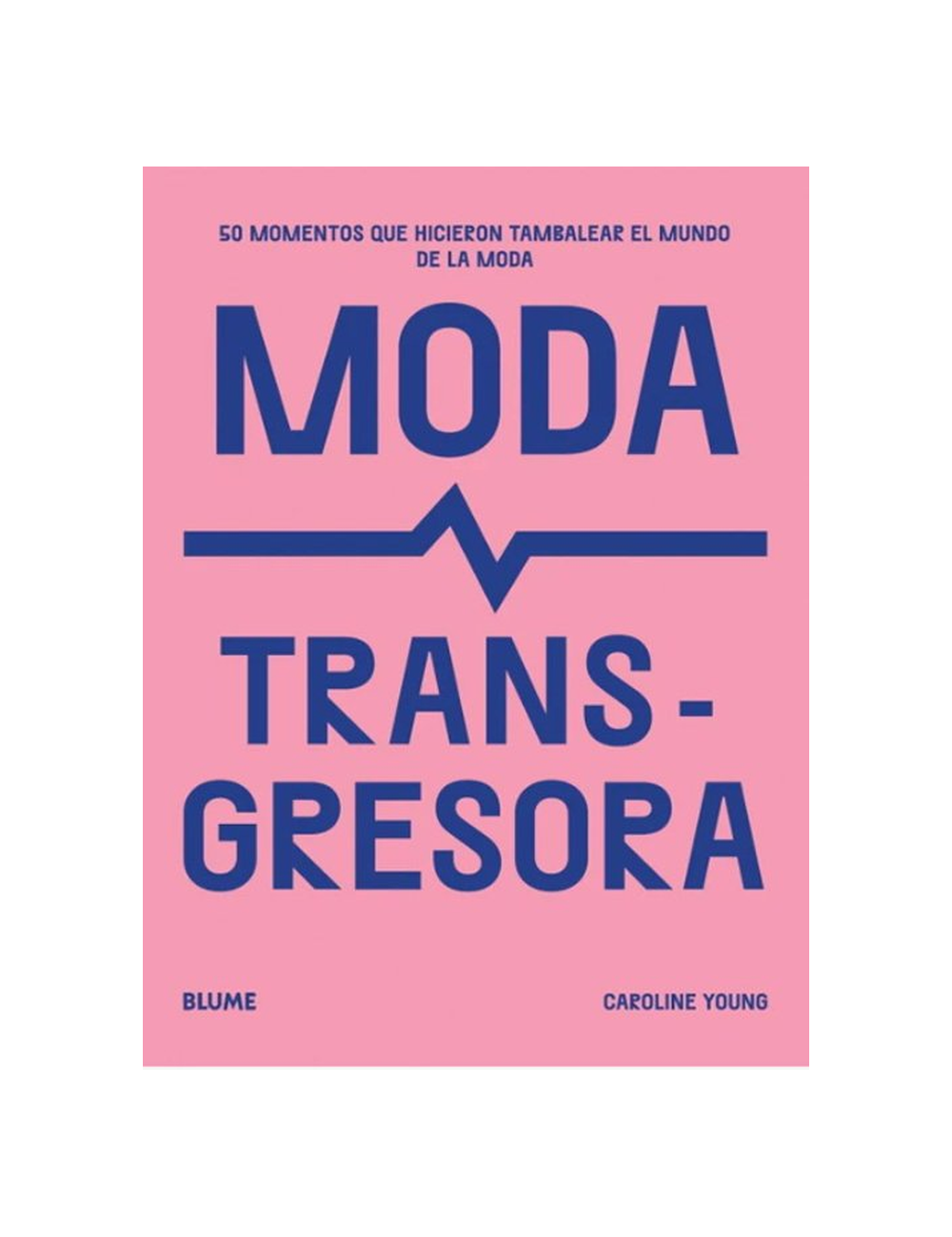 MODA TRANSGRESORA-0