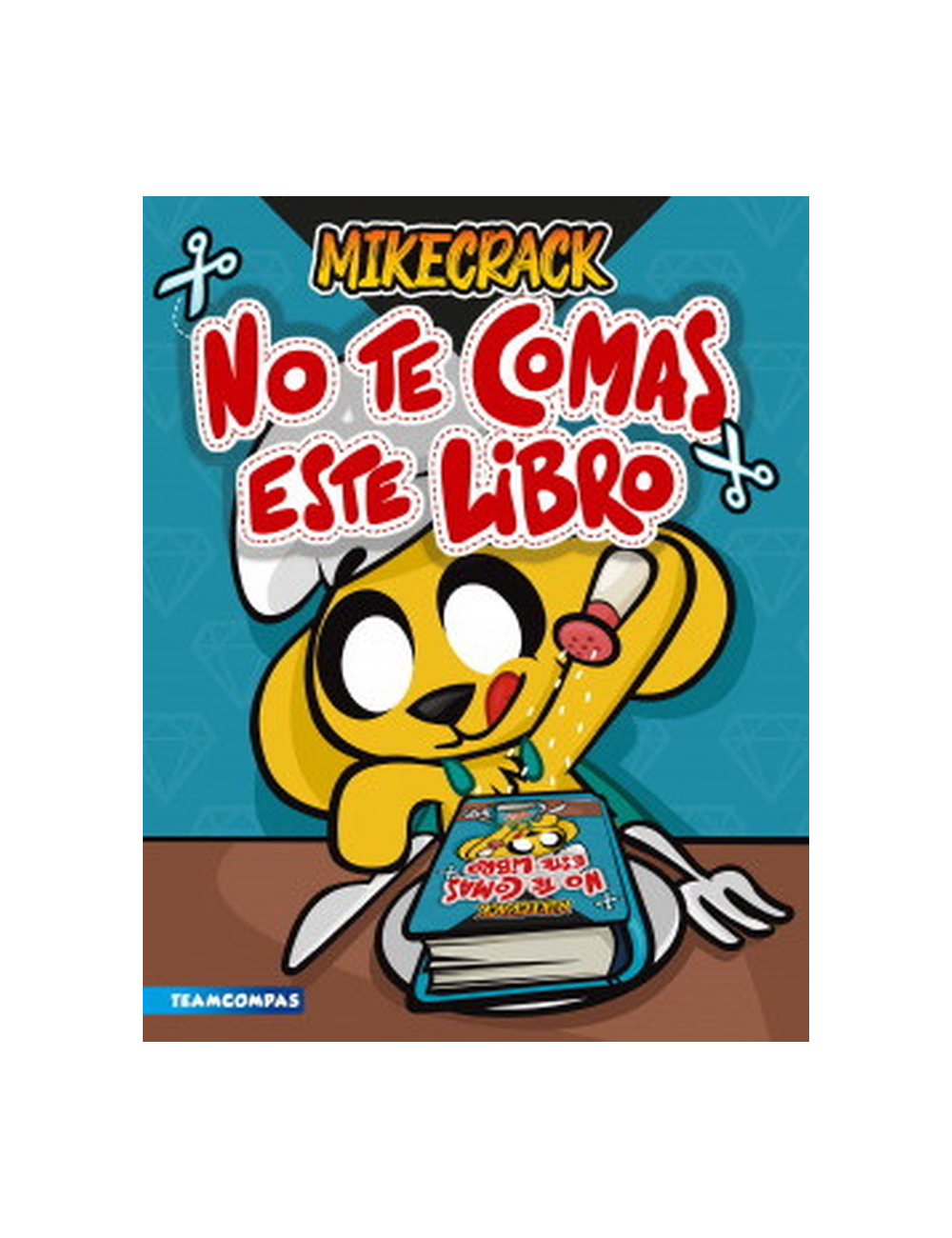 NO TE COMAS ESTE LIBRO-0