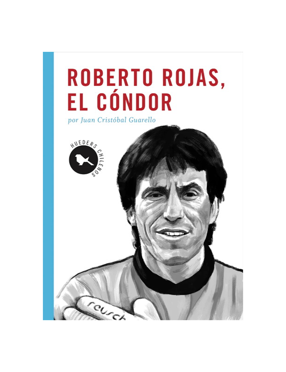 Roberto Rojas, el Cóndor-0