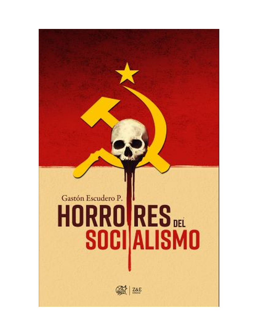 HORRORES DEL SOCIALISMO-0