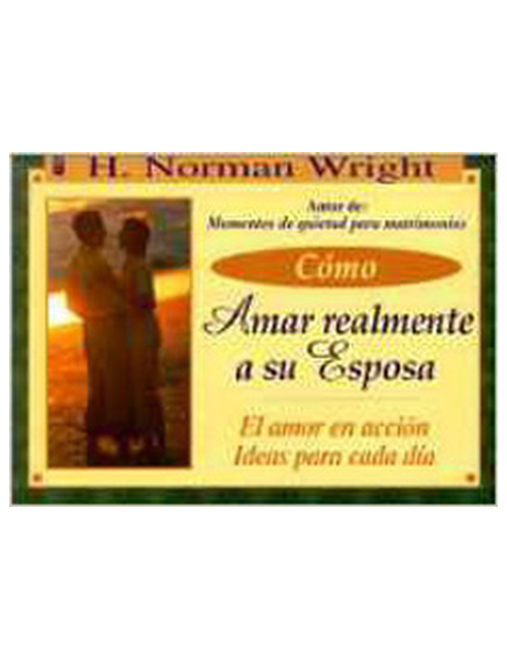 Cómo Amar Realmente a su Esposa-0