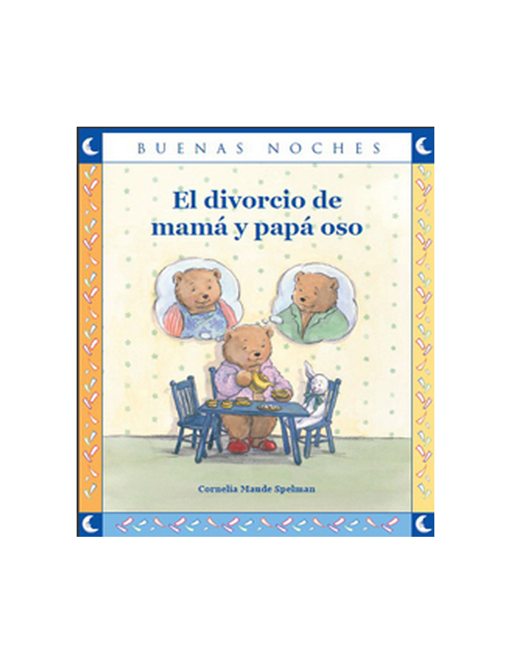 EL DIVORCIO DE MAMA Y PAPA OSO NC-0