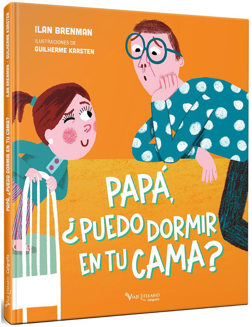 Papá, ¿Puedo Dormir en tu Cama?-0