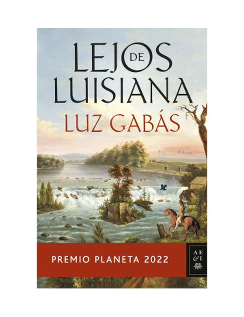 Lejos de Luisiana (Premio Planeta)-0