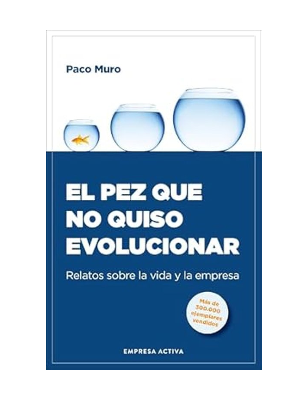 El Pez que no Quiso Evolucionar-0