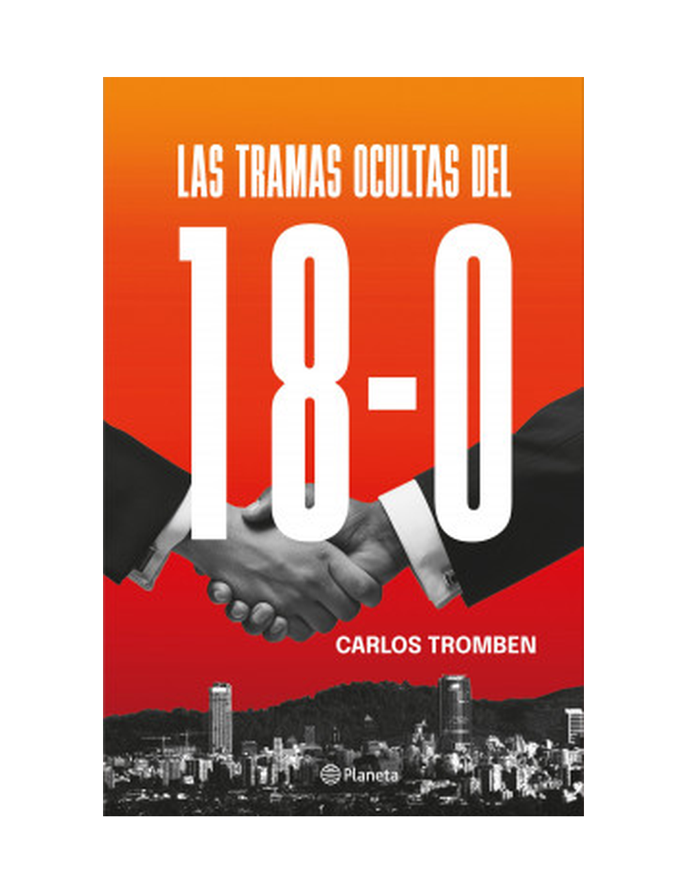 LAS TRAMAS OCULTAS DEL 18-O-0