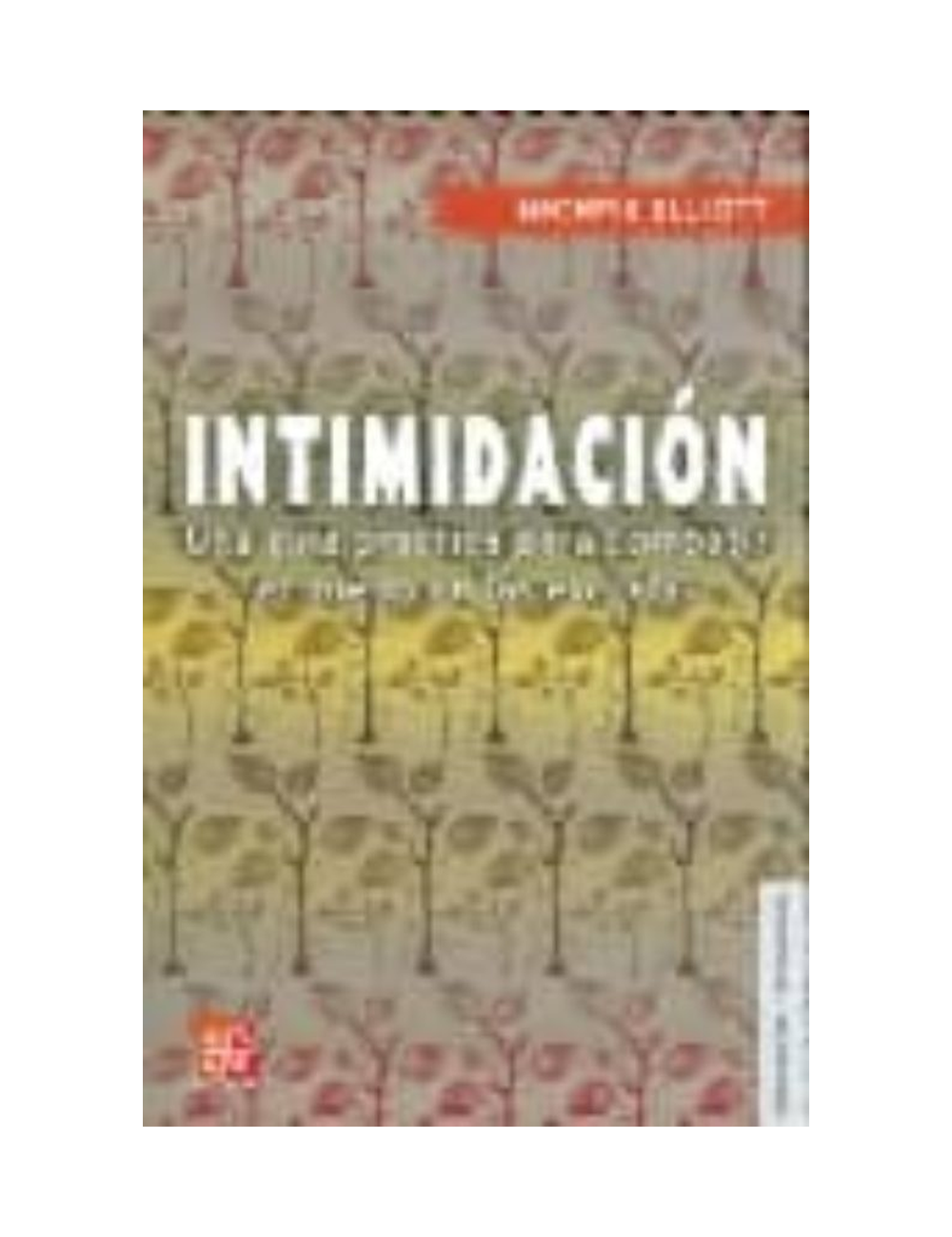 INTIMIDACION UNA GUIA PRACTICA PARA COMB-0