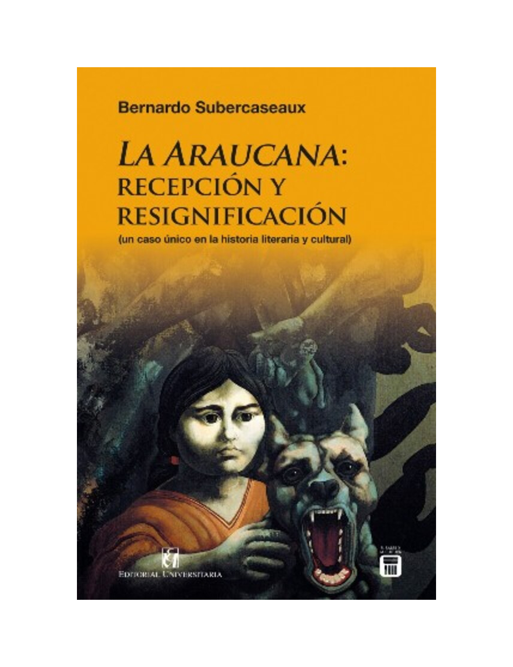 La Araucana: Recepción y Resignificación-0