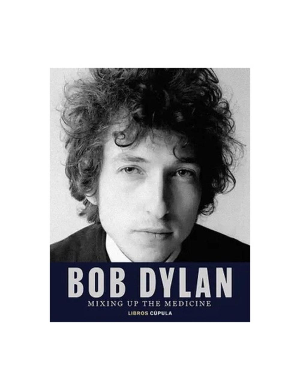 Bob Dylan. Mixing Up The Medicine-0