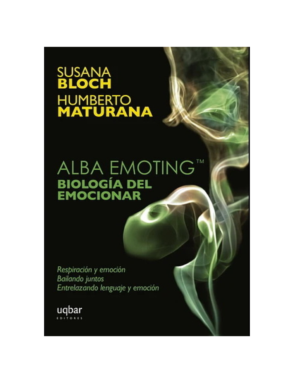 Alba Emoting. Biología del Emocionar-0