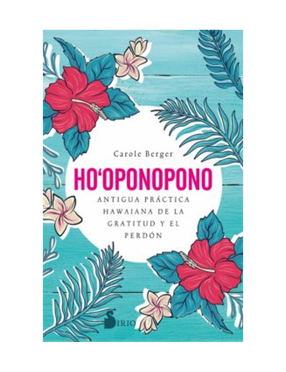 HO-OPONOPONO. ANTIGUA PRACYICA HAWAIANA-0