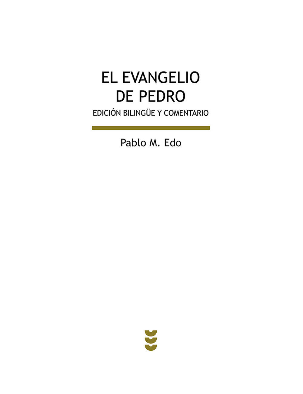 El Evangelio de Pedro. Edición Bilingüe-0