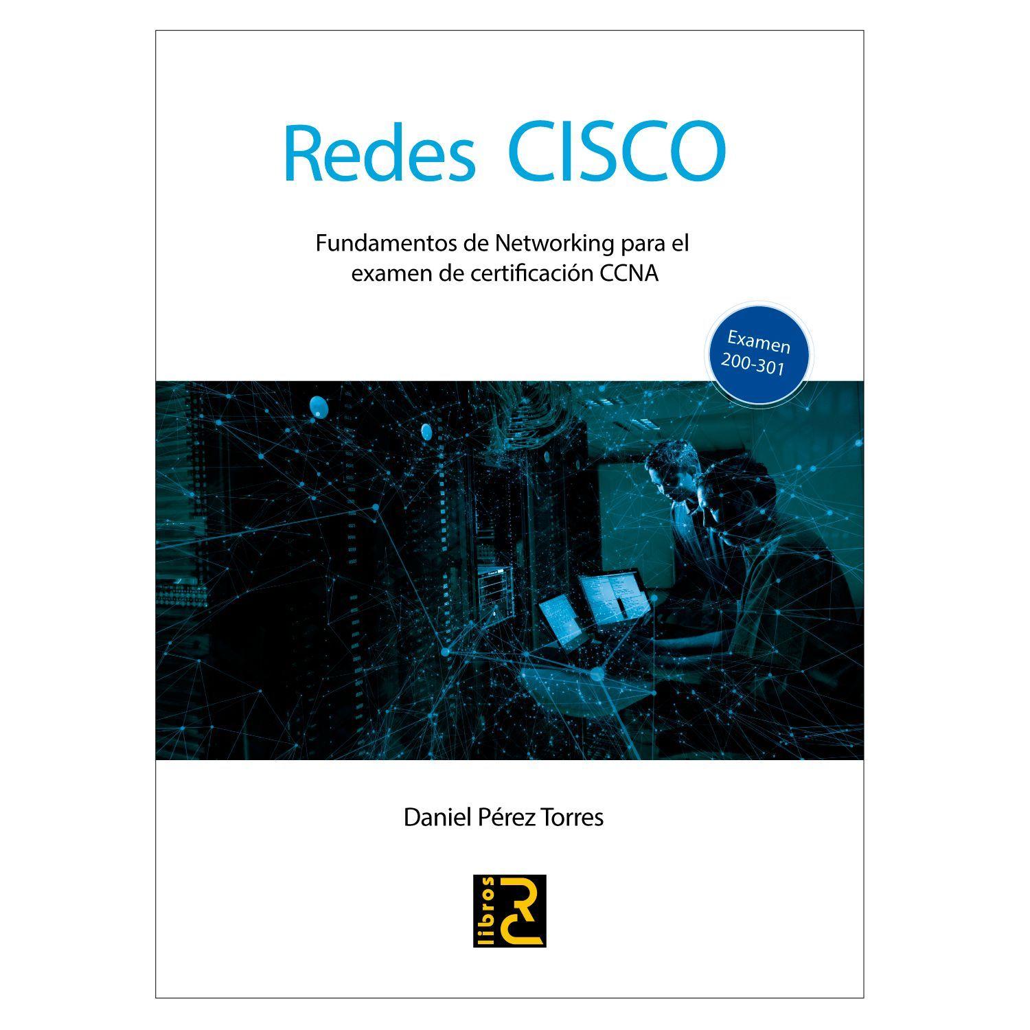 Redes CISCO. Fundamentos de Networking para el examen de certificación CCNA-0