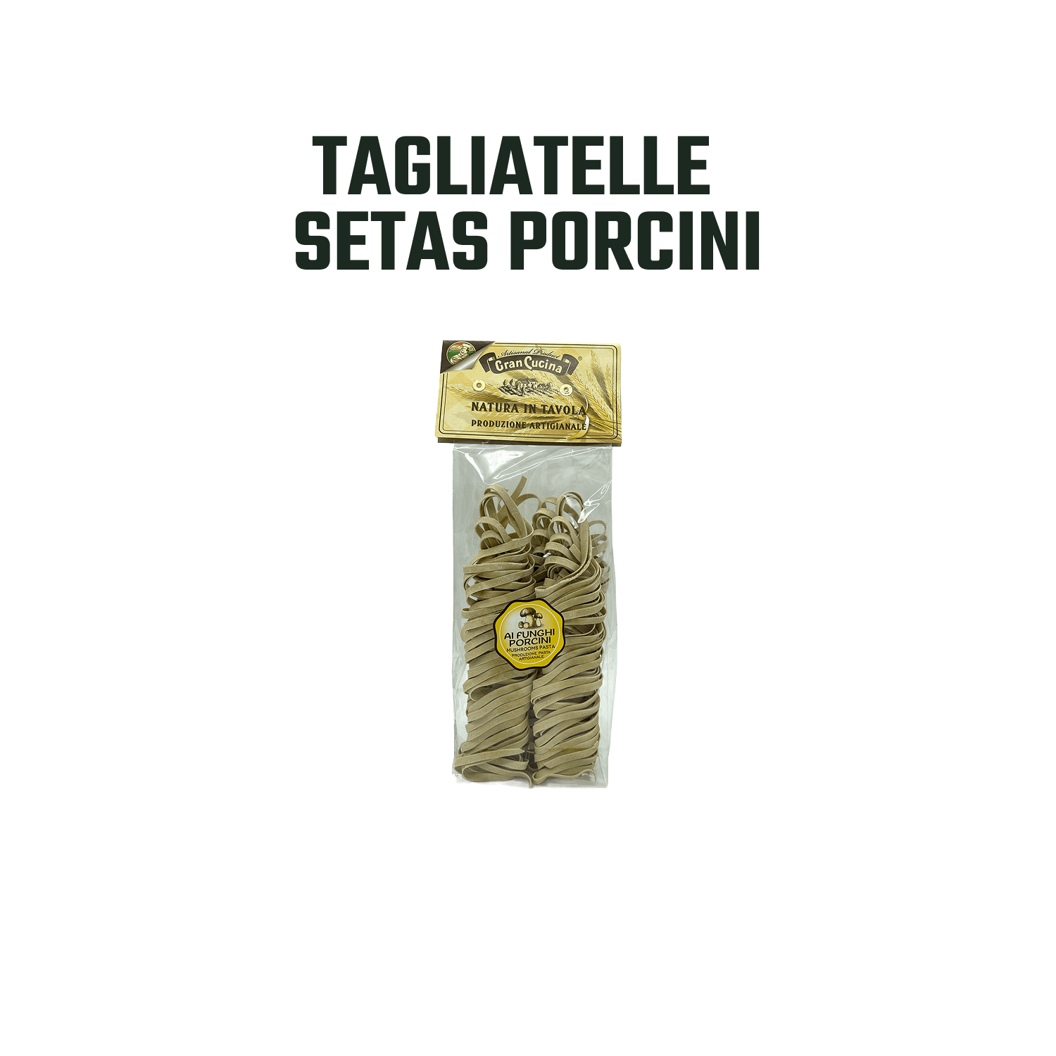 Pasta Tagliatelle de Hongos Porcini Gran Cucina - 250 gr-2