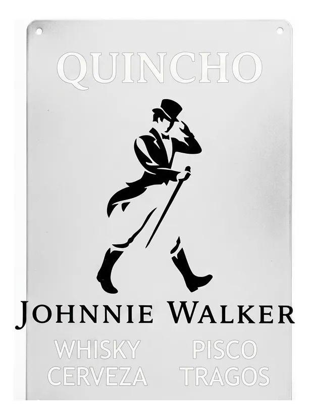 Letrero Quincho Metalico 20x30 Whisky Cerveza Pisco Tragos Johnnie Walker-2