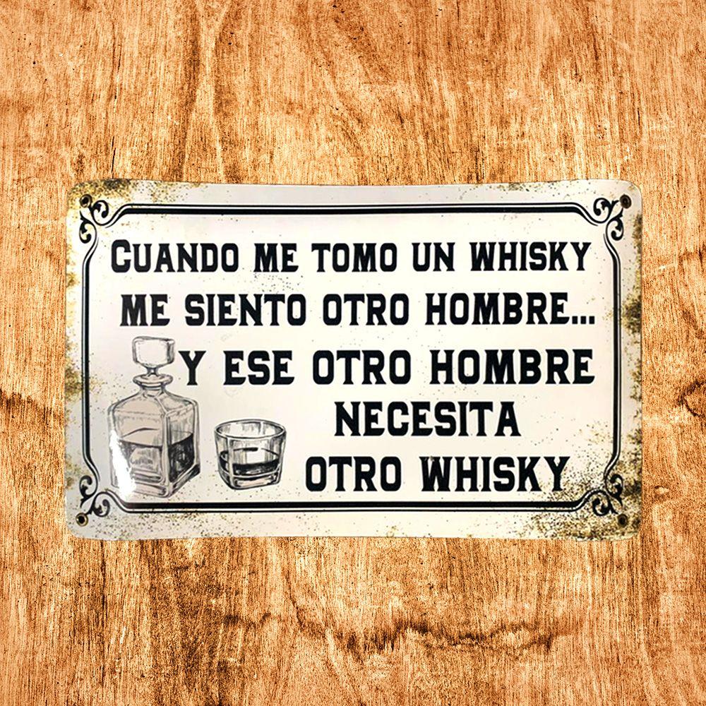 CARTEL CHAPA 25x35 CUANDO ME TOMO UN WHISKY - FIRE CHILE-1