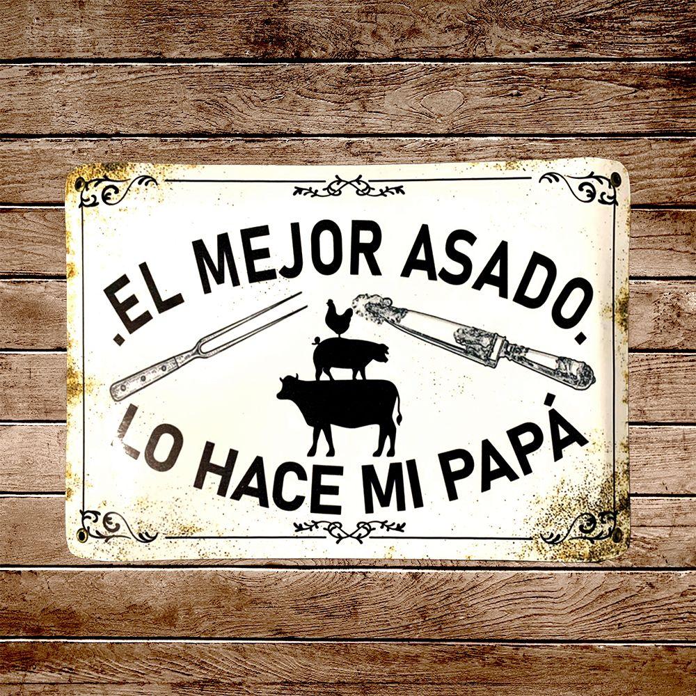 CARTEL CHAPA 25x35 EL MEJOR ASADO LO HACE MI PAPA - FIRE CHILE-1