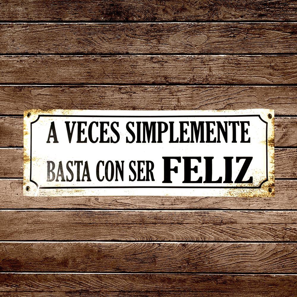 CARTEL CHAPA 14x37 A VECES SIMPLEMENTE BASTA CON.. - FIRE CHILE-1