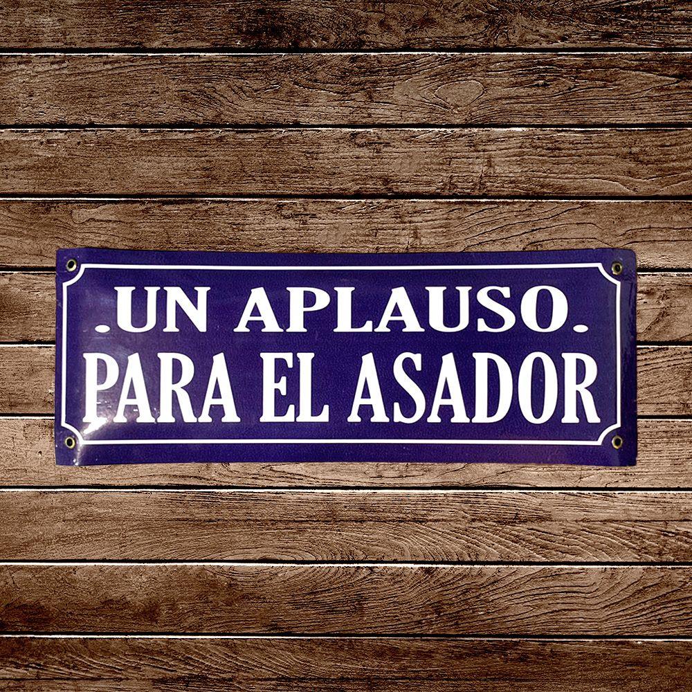 CARTEL CHAPA 14x37 UN APLAUSO PARA EL ASADOR (AZUL) - FIRE CHILE-0
