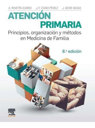 Libro Atencion Primaria. Principios, Organización Y Metodos-0