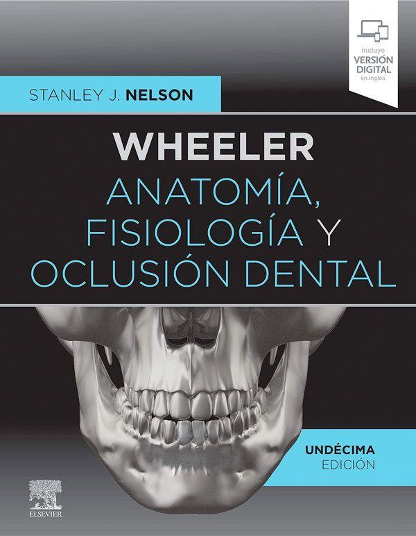 Libro Wheeler. Anatomía, fisiología y oclusión dental 11ª E-0