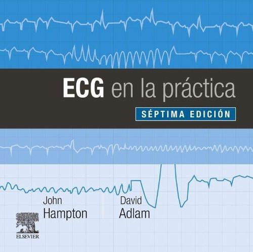Libro Ecg En La Practica 7° Ed.-0