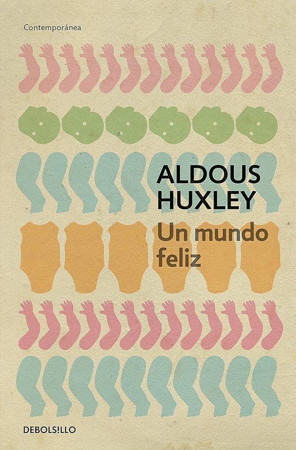 Un Mundo Feliz (DEBOLSILLO, Aldous Huxley)-0