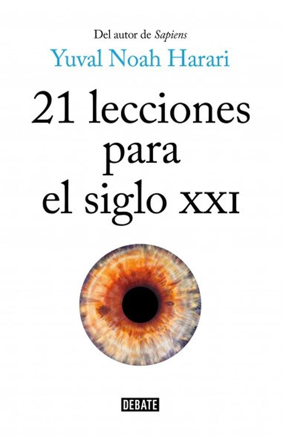 21 Lecciones para el siglo XXI (Debate, Yuval Noah Harari)-0