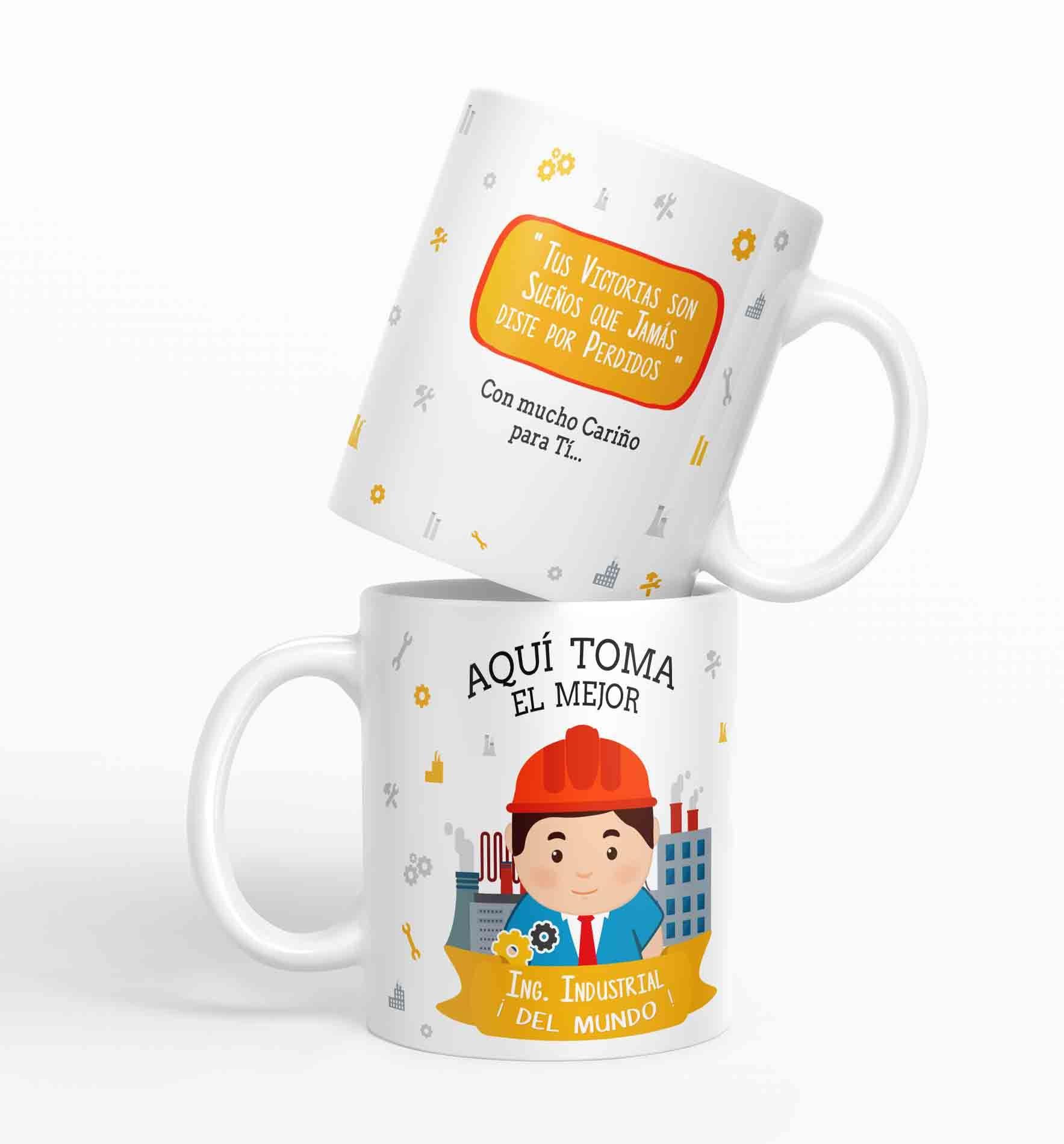 Taza aquí toma el mejor Ing. Industrial del mundo D15-0
