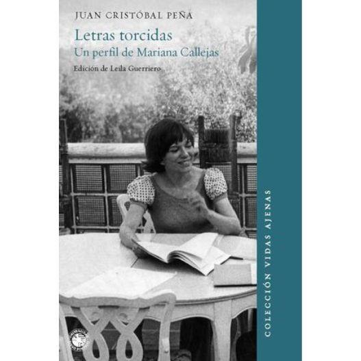 Letras Torcidas Un Perfil De Mariana Callejas-0
