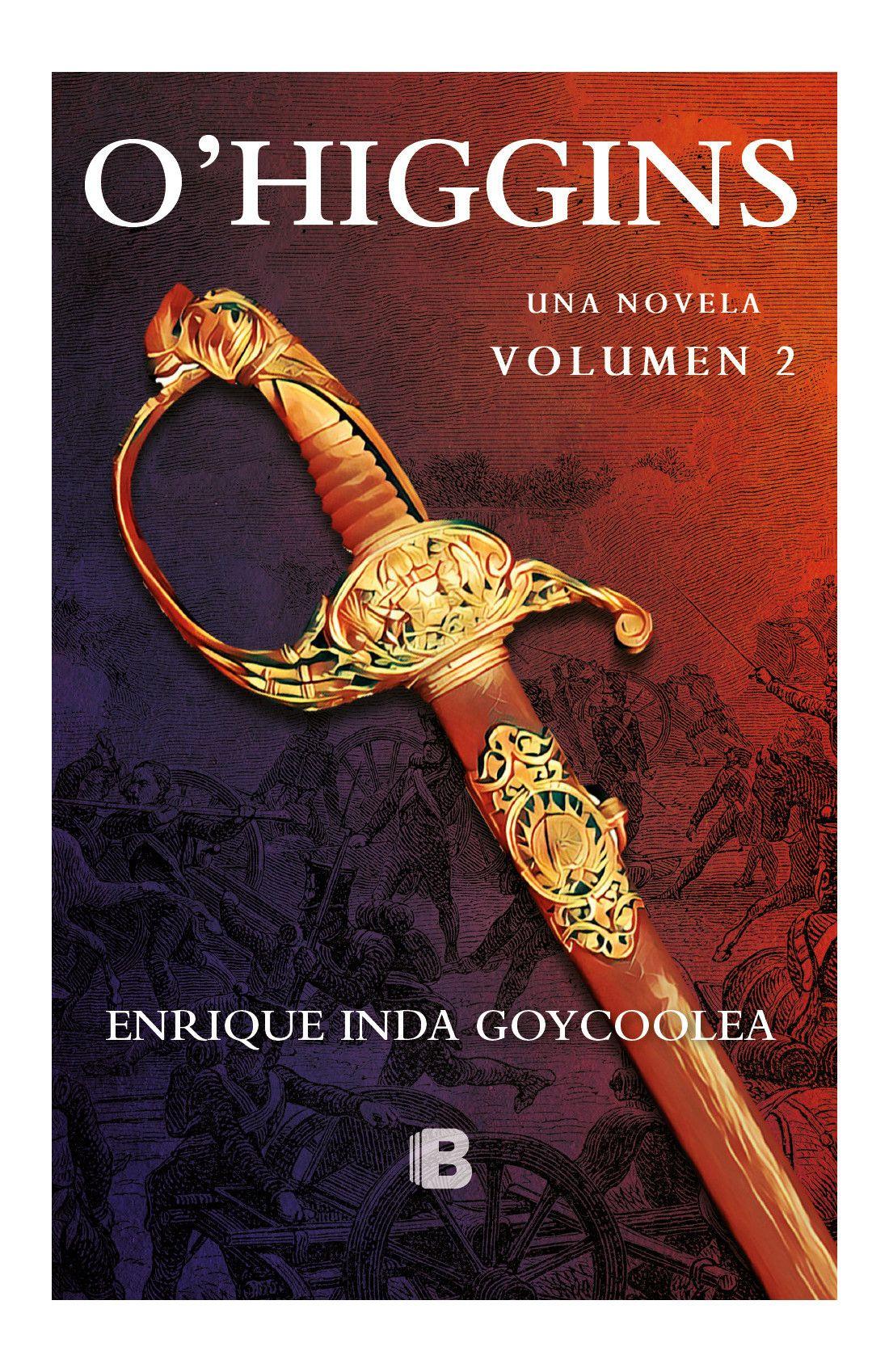 O´higgins. Una Novela Vol 2-0