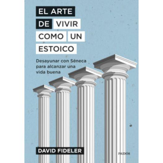 El Arte De Vivir Como Un Estoico-0