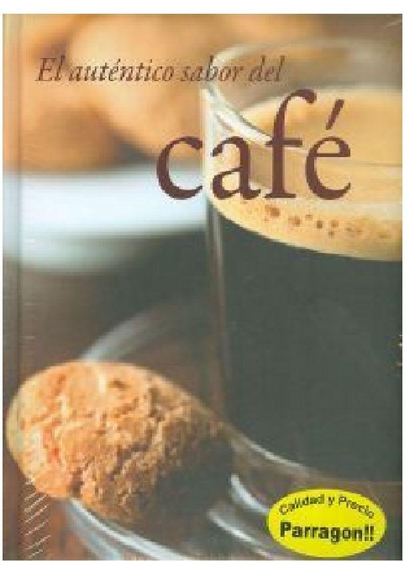 DELICIOSAS RECETAS CAFE EL AUTENTICO SABOR-0