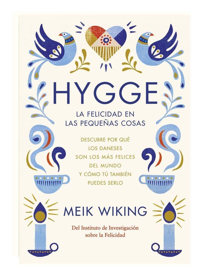 HYGGE LA FELICIDAD EN LAS PEQUEÑAS COSAS-0